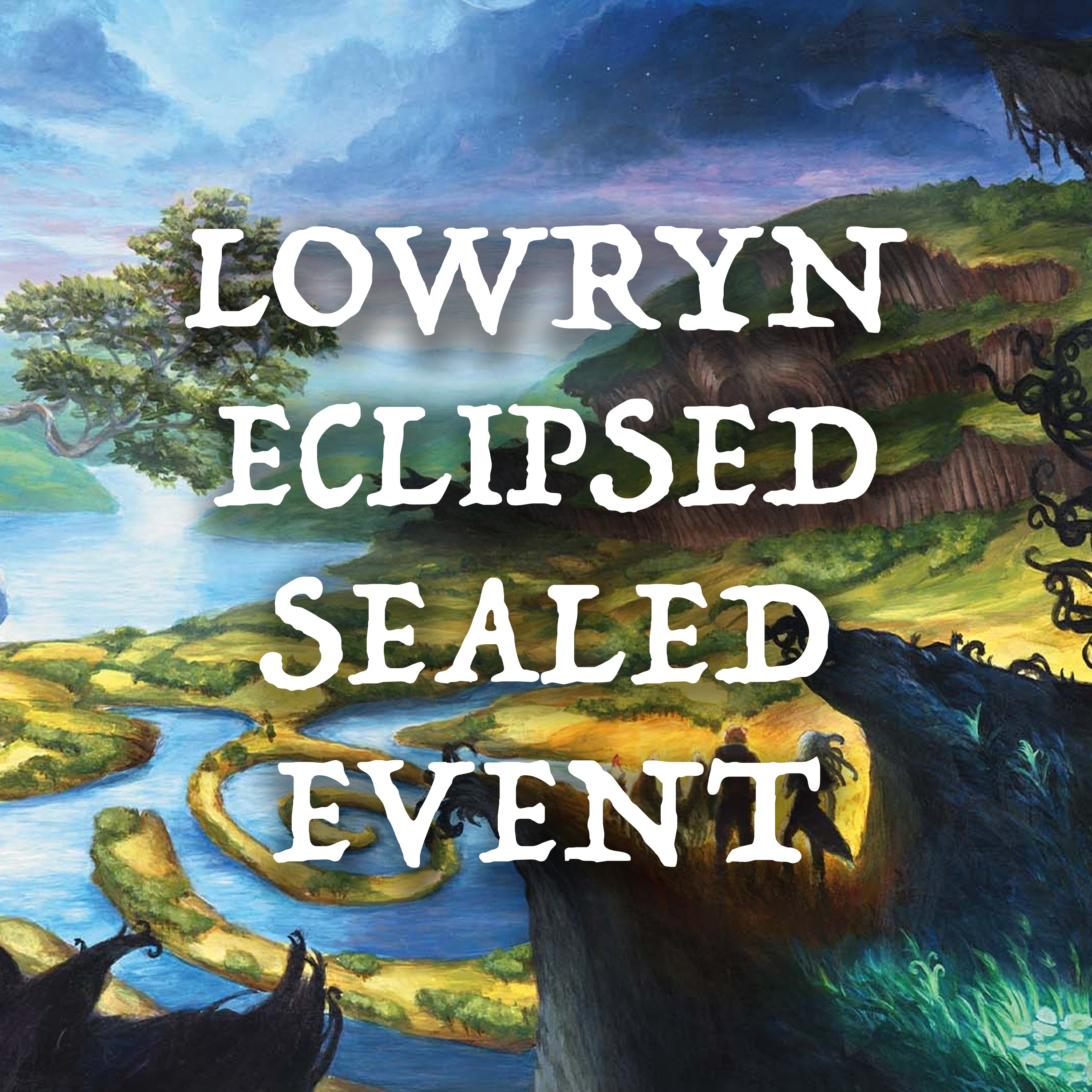 Lowryn Eclipse Sealed Event - PRESALE 12/19/25